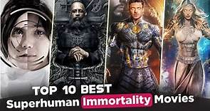 Top 10 Best Immortality Movies