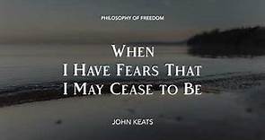 When I have Fears That I May Cease to Be by John Keats | Poetry Reading | Spoken Verse