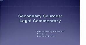 Class 2 - Secondary Sources: Legal Commentary