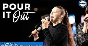 Pour It Out | UPCI General Conference 2021