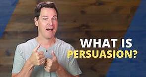 What is Persuasion?