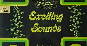 Les Baxter And The 101 Strings - Exciting Sounds