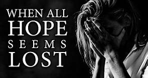 When All Hope Seems Lost...Keep The Faith! | Christian Inspirational Video