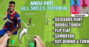 ANSU FATI All Skills Tutorial In Pes 2021 Mobile