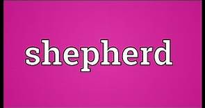 Shepherd Meaning