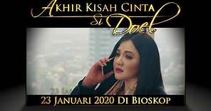 Official Trailer : Akhir Kisah Cinta Si Doel I 23 Januari Di Bioskop