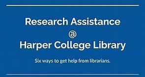 Research Assistance at Harper College Library