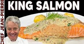 King Salmon with an Amazing Mustard Sauce - Chef Jean-Pierre