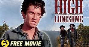 HIGH LONESOME | Western Action | John Barrymore Jr. | Free Movie