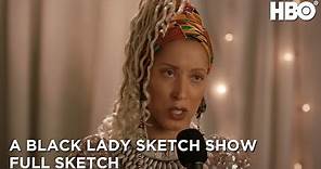 A Black Lady Sketch Show: Hertep Homecoming (Full Sketch) | HBO