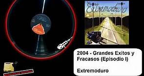 Extremoduro - Grandes Exitos y Fracasos Episodio I - 2004 FULL ALBUM