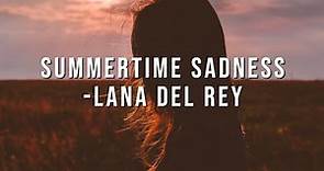 Summertime Sadness - Lana Del Rey (Lyrics)