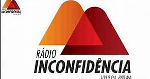 Rádio Inconfidência FM 100.9 Belo Horizonte / MG - Brasil