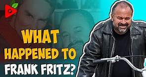 What happened to Frank Fritz on American Pickers?