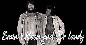 The Story of Brian Wilson and Dr Landy