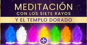 Poderosa Meditación con los Siete Rayos y el Templo Dorado | Yo Soy Espiritual