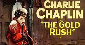 CHARLES CHAPLIN - THE GOLD RUSH (La Quimera Del Oro) - Pelicula Muda - 1925