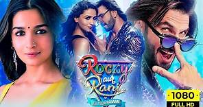 Rocky Aur Rani Kii Prem Kahaani Full Movie 1080p HD Facts | Ranveer Singh, Alia Bhatt | Karan Johar