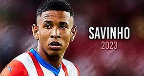 Savinho 2023 - Best Skills, Goals & Assists | HD