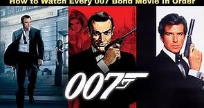 How to Watch Every 007 Bond Movie In Order | James Bond 007 Movies