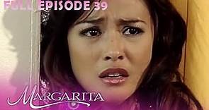 Full Episode 39 | Margarita