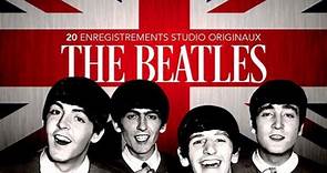 The Beatles - 20 Enregistrements Studio Originaux