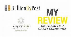 Bullion By Post Review Vs Legacy Gold Review