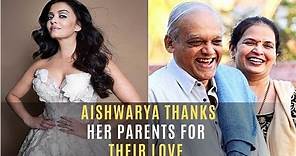 Aishwarya Thanks Parents Krishnaraj Rai And Vrinda Rai For Their Love | SpotboyE