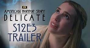 American Horror Story: Delicate | Season 12, Episode 3 Trailer - When The Bough Breaks | FX
