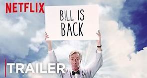 Bill Nye Saves The World | Trailer [HD] | Netflix