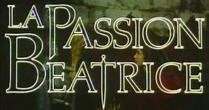 La Passion Béatrice (1987) Bande Annonce VF