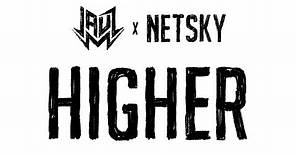 Jauz x Netsky - Higher (Cover Art)