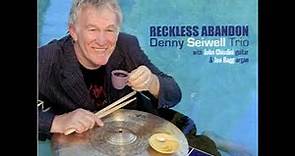 Denny Seiwell Trio - Reckess Abandon