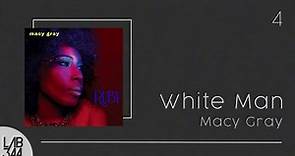 Macy Gray - White Man