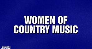 Women Of Country Music | JEOPARDY!