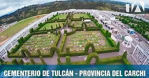 Cementerio de Tulcán - Provincia del Carchi - Ecuador desde arriba - Teleamazonas