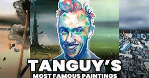 Tanguy's Paintings 👨‍🎨 Yves Tanguy Paintings Documentary 🎨