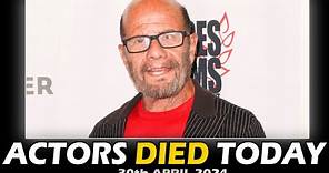 Actors Who Died Today 30th April 2024 - Passed Away Today