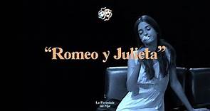 Monólogo de "Romeo y Julieta" - La Farándula del Mar