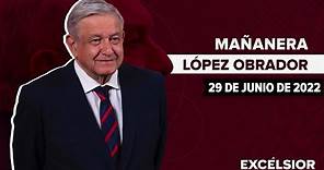 Mañanera de López Obrador, conferencia 29 de junio de 2022