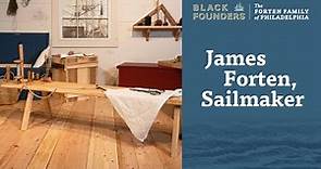 James Forten, Sailmaker | Black Founders: The Forten Family of Philadelphia