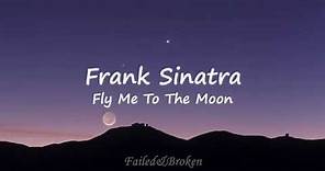 Frank Sinatra - Fly Me To The Moon [Sub. Español e Inglés]