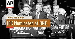 JFK Wins Democratic Presidential Nomination - 1960 | Today in History | 13 July 16