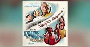 Star Trek Strange New Worlds Season 2 - Subspace Rhapsody - Full Album (Official Video)
