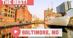 Best Things to Do in Baltimore, Maryland