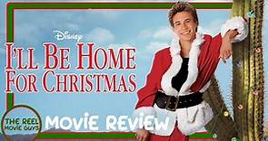 I'll Be Home for Christmas - Movie Review