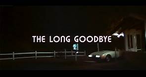 The Long Goodbye Main Titles (Robert Altman, 1973)