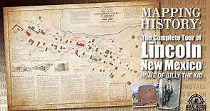 Mapping History: The Complete Tour of Lincoln New Mexico
