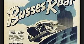 Busses Roar (1942) Richard Travis, Julie Bishop, Charles Drake