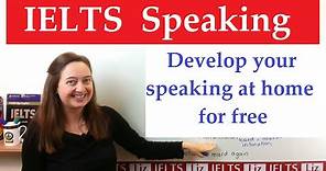 How to improve your IELTS Speaking at Home